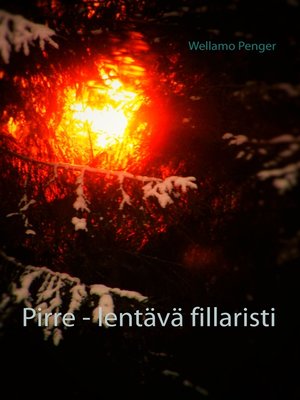cover image of Pirre--lentävä fillaristi